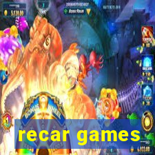 recar games